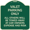 Signmission Valet Parking Only All Others Towed Heavy-Gauge Aluminum Architectural Sign, 18" x 18", G-1818-22757 A-DES-G-1818-22757